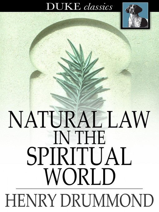 Title details for Natural Law in the Spiritual World by Henry Drummond - Wait list